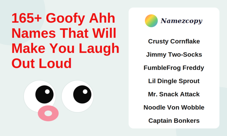 165+ Goofy Ahh Names That Will Make You Laugh Out Loud