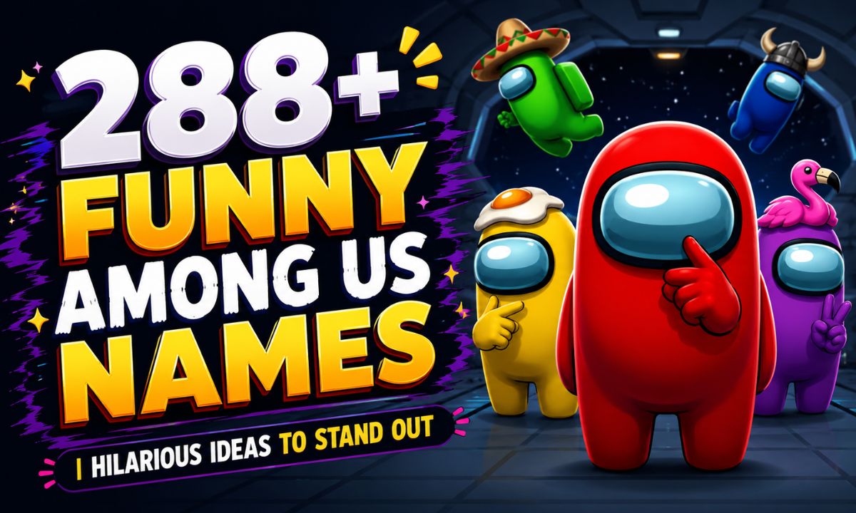 288+ Funny Among Us Names