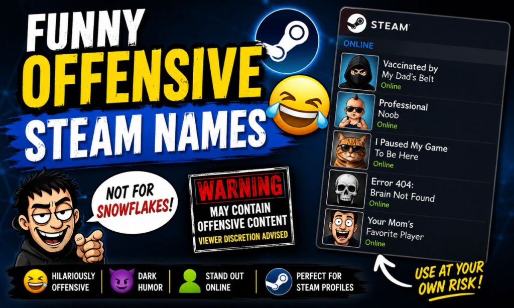Funny Offensive Steam Names