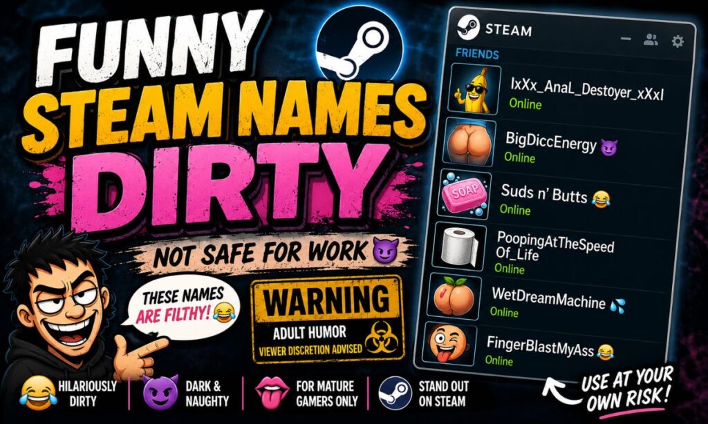 Funny Steam Names Dirty