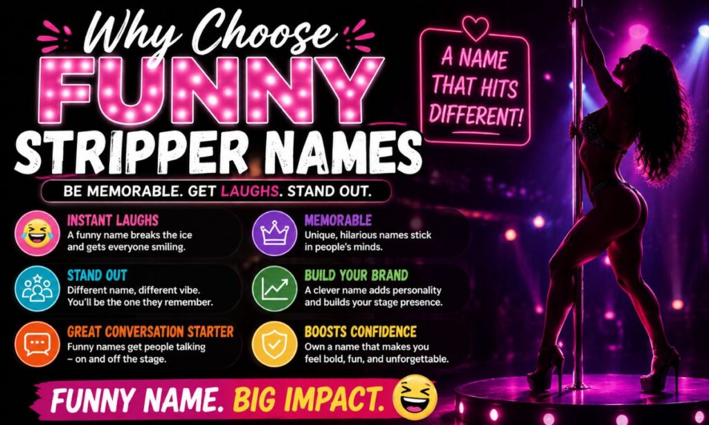 Why Choose Funny Stripper Names