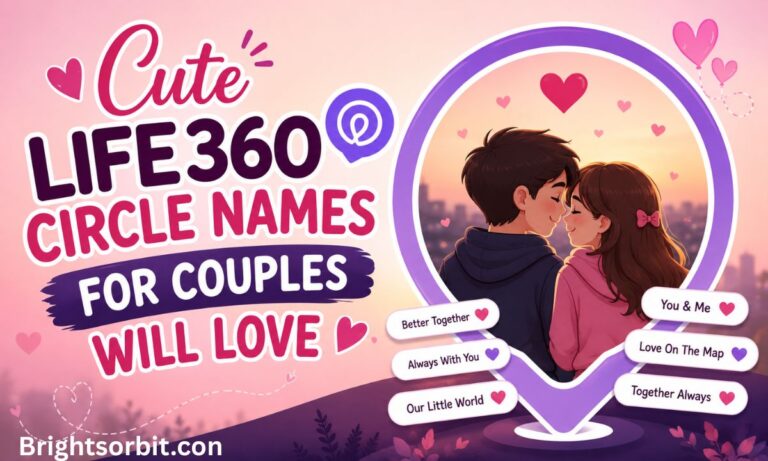 Cute Life360 Circle Names Couples You Will Love